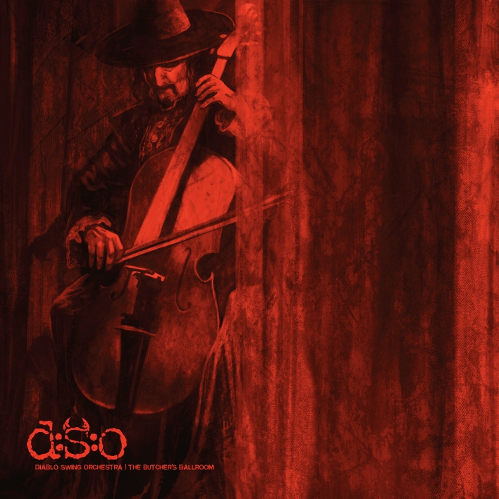 Diablo Swing Orchestra – [2009] The Butcher’s Ballroom