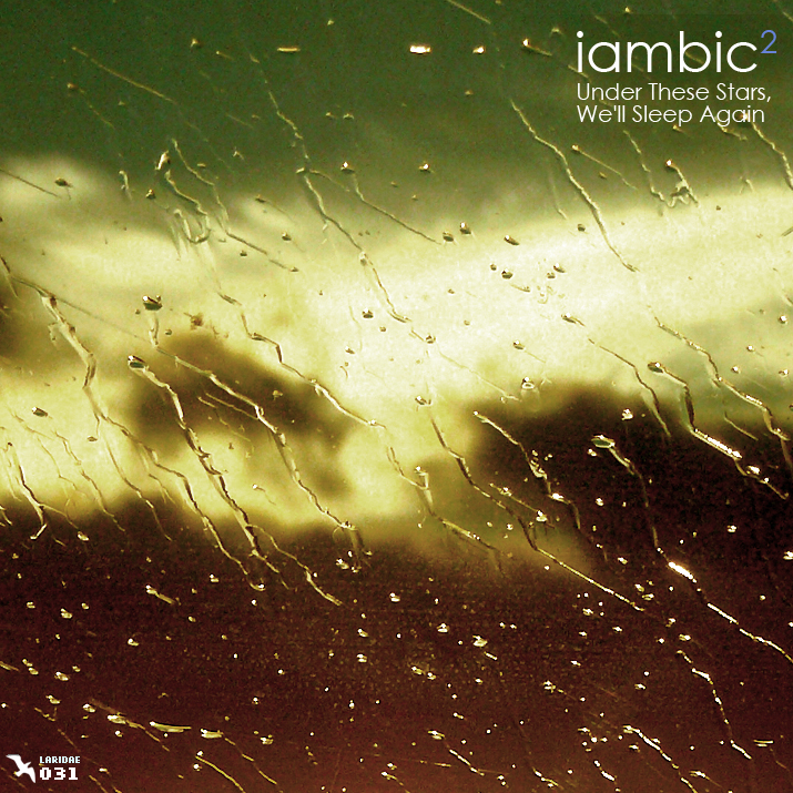 Iambic² – [2007] Under These Stars, We’ll Sleep Again