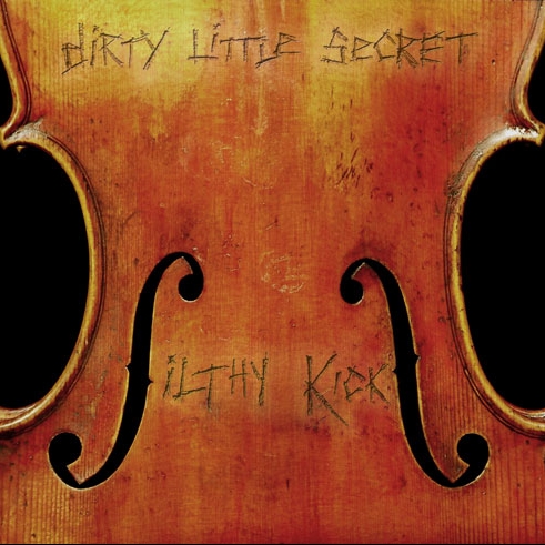 Filthy Kicks – [2009] Dirty Little Secret