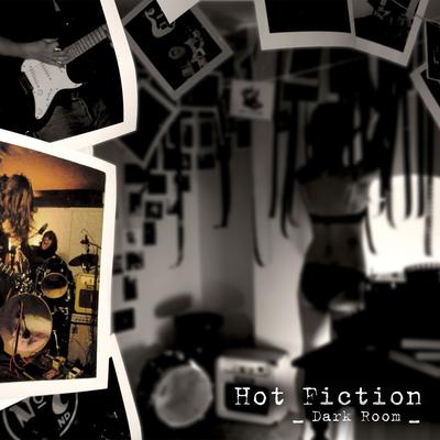 Hot Fiction – [2010] Dark Room
