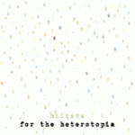 miltata-2010-for-the-heterotopia