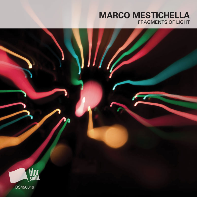 Marco Mestichella – [2015] Fragments Of Light