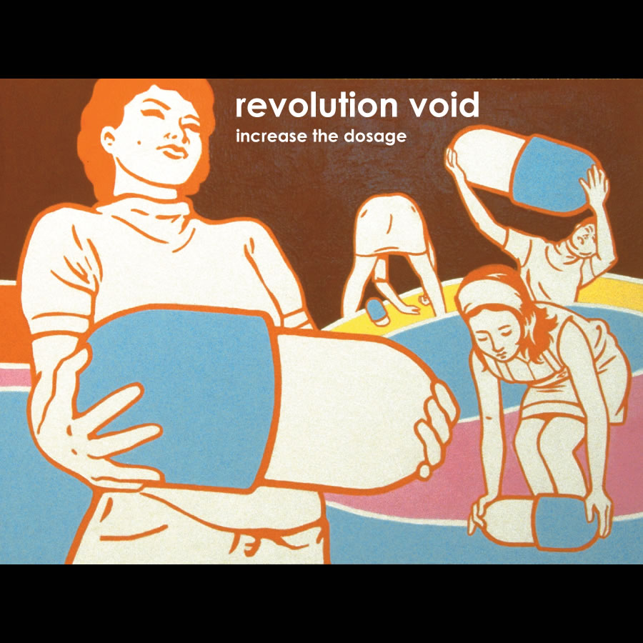 Revolution Void – [2006] Increase the Dosage