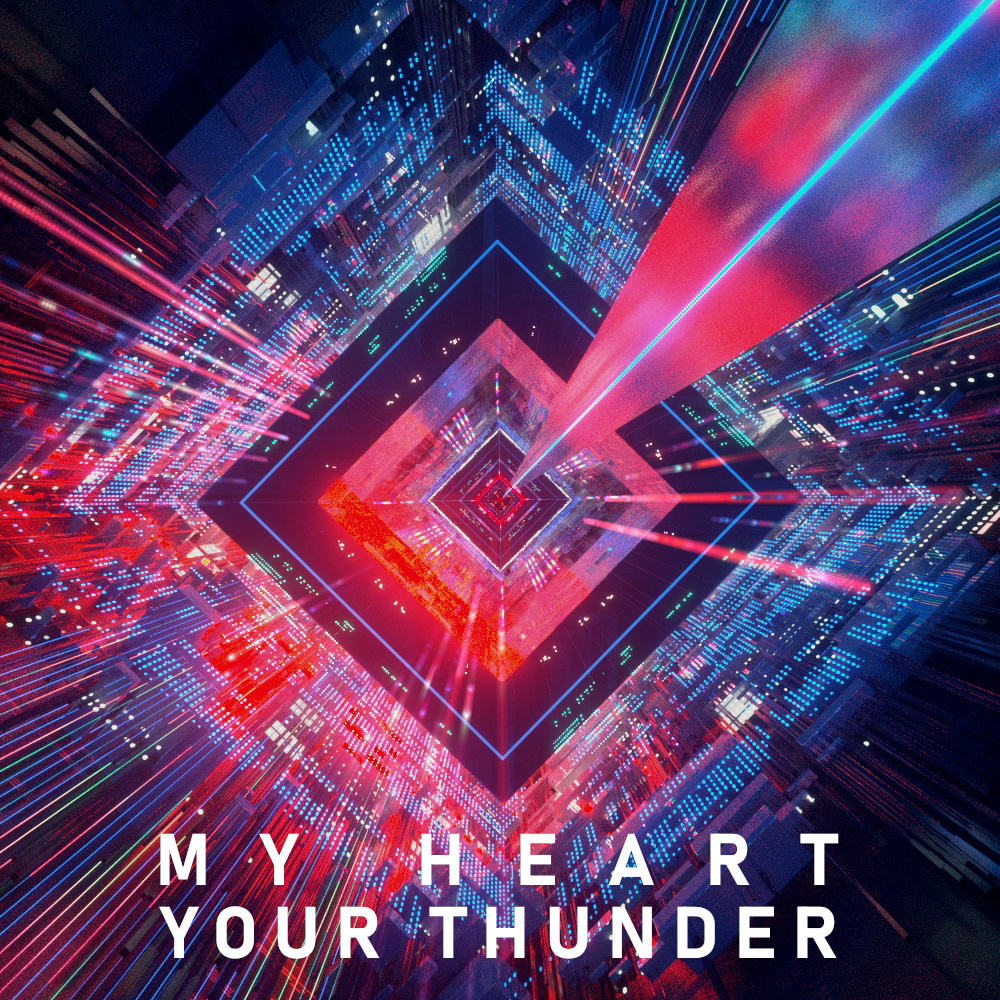 My Heart Your Thunder – [2019] My Heart Your Thunder