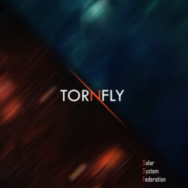 Tornfly – [2012] Solar System Federation