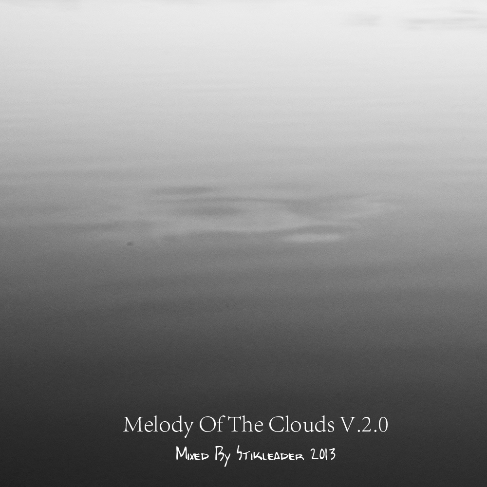 Stikleader – [2013] Melody of the Clouds V2