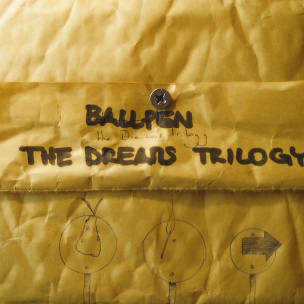 Ballpen – [2010] The Dreams Trilogy